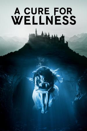 Cure For Wellness's Poster