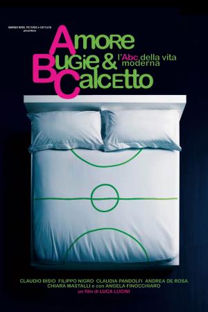 Amore, bugie e calcetto's Poster
