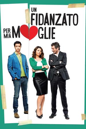 Un fidanzato per mia moglie's Poster