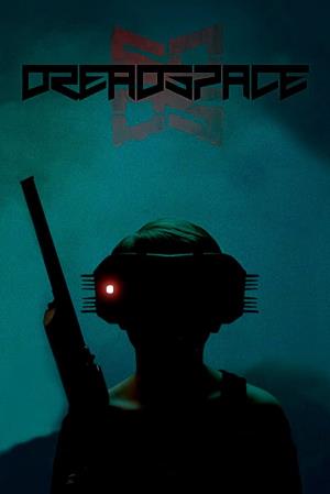 Dreadspace's Poster