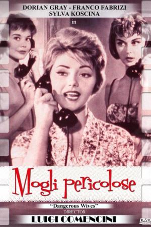 Mogli pericolose's Poster