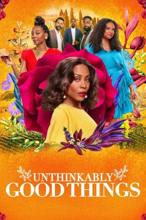 Unthinkably Good Things's Poster
