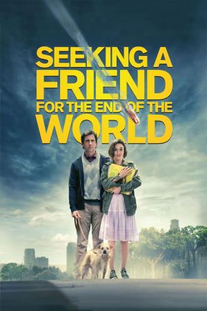 Seeking A Friend For The End Of The World's Poster