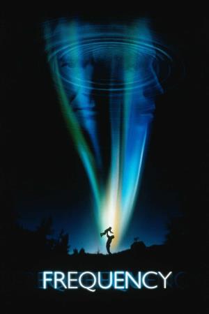 Frequency- Il futuro e' in ascolto's Poster