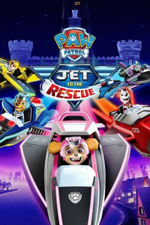 Paw Patrol Jet to the Rescue!'s Poster
