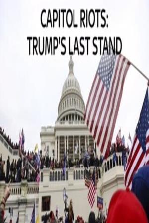 Trump's Last Stand's Poster