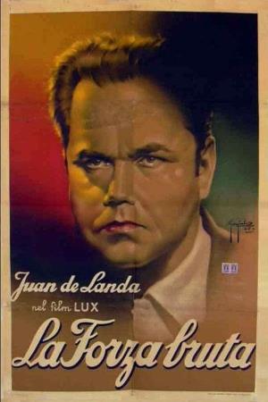 La forza bruta's Poster