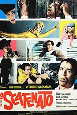 Lo scatenato's Poster