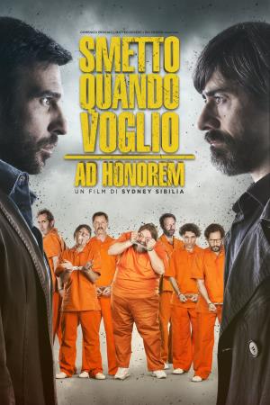 Smetto quando voglio - Ad honorem's Poster