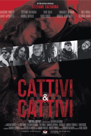 Cattivi & cattivi's Poster