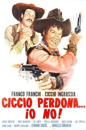 Ciccio perdona... io no!'s Poster
