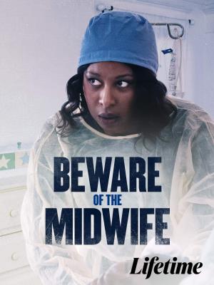 Beware Of The Midwife's Poster