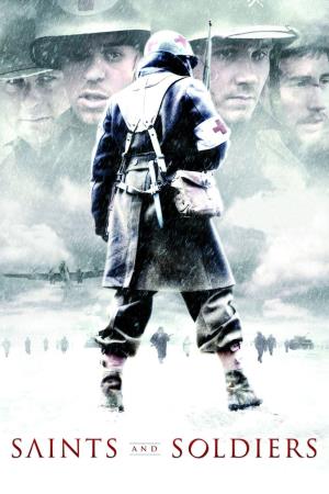Saints And Soldiers...'s Poster