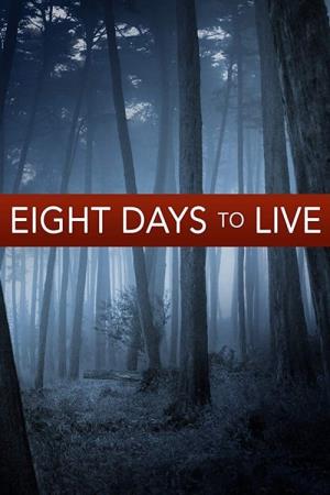 Eight Days to Live's Poster