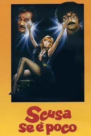 Scusa se e' poco's Poster