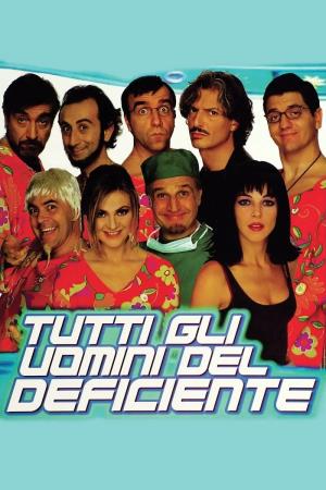 Tutti gli uomini del deficiente's Poster