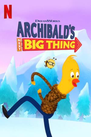 Archibald's Next Big Thing's Poster