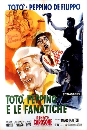 Toto', Peppino e le fanatiche's Poster