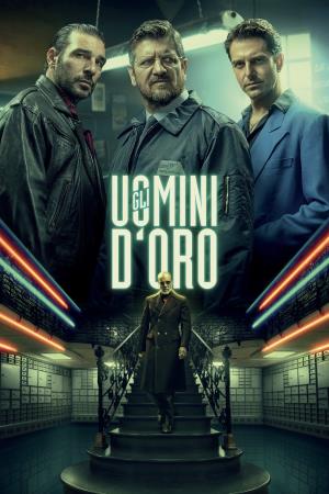 Gli uomini d'oro's Poster