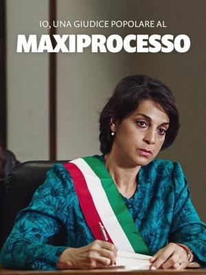 Io, una giudice popolare al Maxiprocesso's Poster
