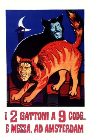 I due gattoni a nove code... e mezza...'s Poster