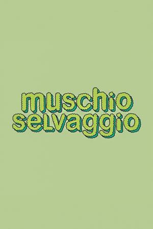 Muschio Selvaggio's Poster