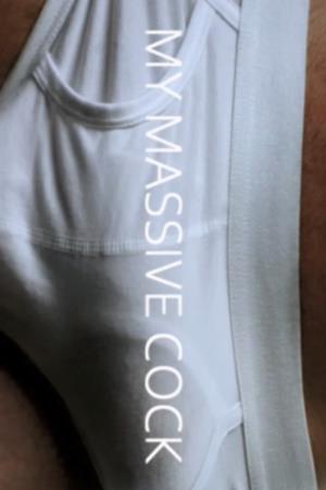 My Massive Cock's Poster