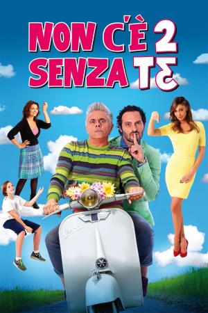 Non c'e' 2 senza te's Poster