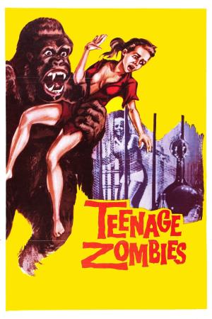 Teenage Zombies's Poster