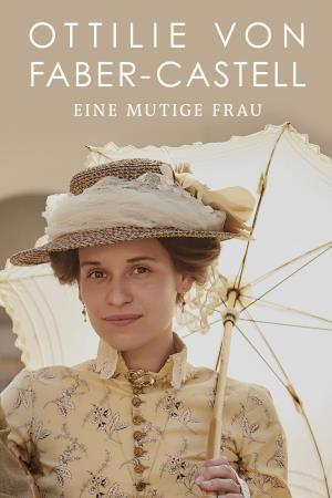 Ottilie Von Faber-Castell - Una donna...'s Poster