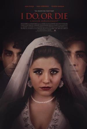 I Do Or I Die: A Killer Arrangement's Poster