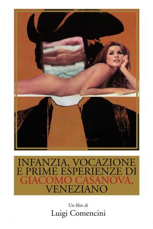 Infanzia, vocazione e prime esperienze di Giacomo Casanova veneziano's Poster