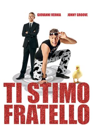 Ti stimo fratello's Poster
