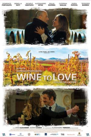 Wine to Love - I colori dell'amore's Poster