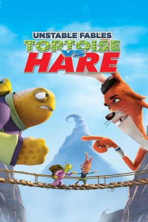 Unstable Fables: Tortoise & Hare's Poster