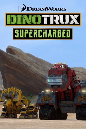 Dinotrux Supercharged's Poster