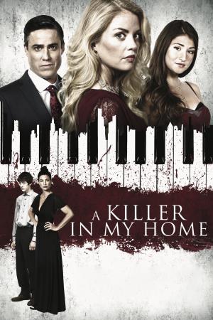 A Killer in My Home's Poster