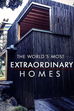 The World's Most Extraordinary Homes's Poster