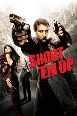 Shoot'em up - Spara o muori!'s Poster