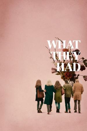 What They Had's Poster