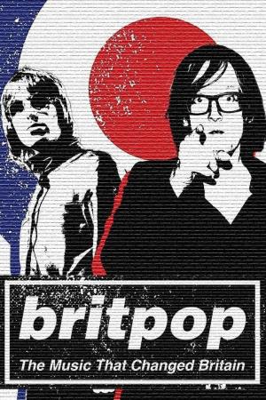 Britpop: The Music That Changed Britain's Poster