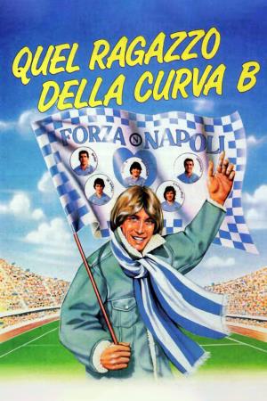 Quel ragazzo della curva B's Poster