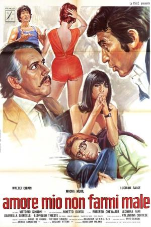 Amore mio non farmi male's Poster