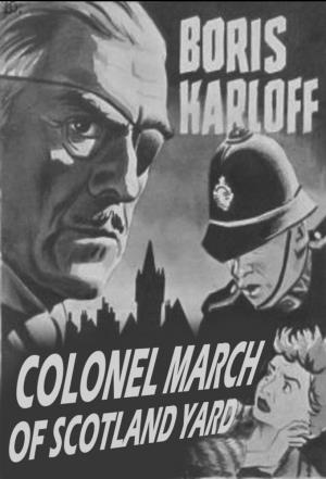 Colonel March of Scotland Yard's Poster