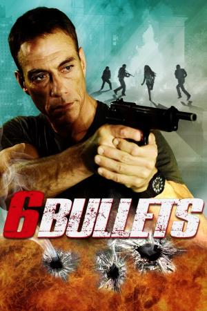 6 Bullets's Poster