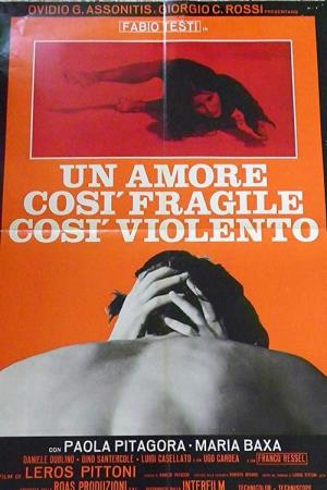 Un amore cosi' fragile cosi' violento's Poster