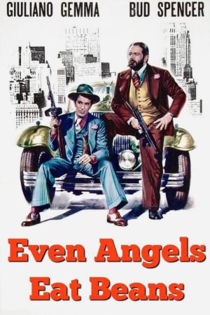 Anche gli angeli mangiano fagioli's Poster