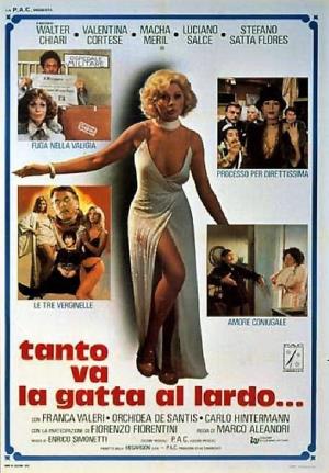 Tanto va la gatta al lardo...'s Poster