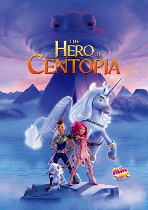 Mia And Me: The Hero Of Centopia's Poster