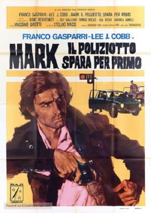 Mark il poliziotto spara per primo's Poster
